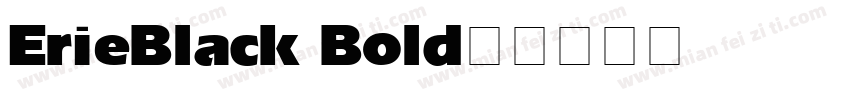 ErieBlack Bold字体转换